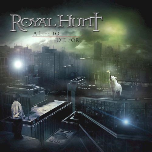 Royal Hunt - A Life to Die For